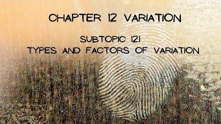 BIOLOGY FORM 5 KSSM  CHAPTER 12 VARIATION SUBTOPIC 121 [upl. by Howes]