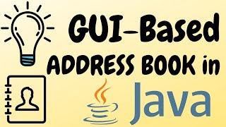 Build a GUIBased Address Book in Java [upl. by Onitsirc198]