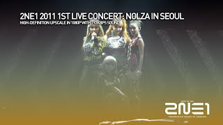 2NE1  1ST LIVE CONCERT NOLZA IN SEOUL 1080p UPSCALE VERSION 05 [upl. by Kinny]