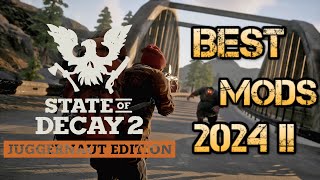 State Of Decay 2  Best Mods In 2024 [upl. by Yanetruoc]