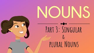 Nouns Part 3 Singular amp Plural Nouns  English For Kids  Mind Blooming [upl. by Deraj]