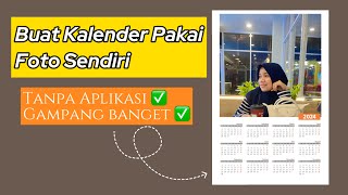 CARA MEMBUAT KALENDER PAKAI FOTO KITA SENDIRI [upl. by Ced]