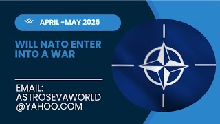 Will NATO enter into a major war April May 2025A short analysis [upl. by Mile]