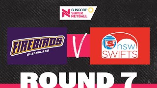 Firebirds v Swifts  SSN 2022 Round 7  Full Match  Suncorp Super Netball [upl. by Gloria]