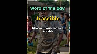 quotWord of the Day ‘Irascible  Boost Your English Vocabularyquot Improve Your English shortsquot [upl. by Tomi]