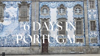 6 Days in Portugal Ultimate Travel Guide  Lisbon Porto Wineries  Architecture amp Food Adventure [upl. by Llebasi649]