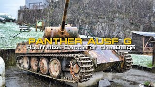 Panther Ausf G Houffalize 60fps quotPanther Tour Specialquot Part 2 Battle of the Bulge [upl. by Ruder]