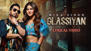 MIKA SINGH  Glassiyan  Lyrical Video Aveera Singh Bhavdeep R Mista B Latest Punjabi Songs 2021 [upl. by Bryan]