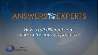 Answers from the Experts Lymphomatoid Papulosis LyP [upl. by Tibbs]