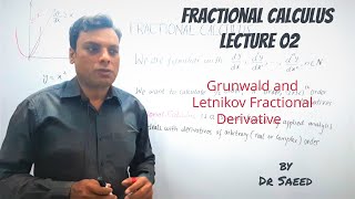 Fractional Calculus 02 Grunwald Letnikov Dr Saeed [upl. by Ulberto]