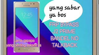 FRP BYPASS Samsung J2 Prime Bandel Ga Bisa Talkback [upl. by Modie]