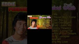 Eddie Peregrina Greatest Hits Full Album Eddie Peregrina Nonstop Old Songs Medley 🥰 eddieperegrina [upl. by Nothsa]