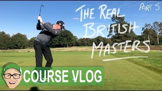 THE REAL BRITISH MASTERS PART 5 [upl. by Aikkan]