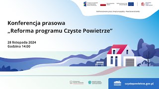 Konferencja prasowa „Reforma programu Czyste Powietrze” [upl. by Acissey]