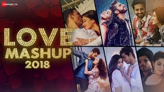 Love Mashup 2018  DJ Vkey Mumbai [upl. by Hausmann]