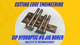 CUTTING EDGE ENGINEERING  SIP HYDROPTIC 6 JIG BORER PARTS [upl. by Allerbag281]