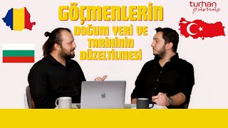 Göçmenlerin İsim Denklik Sorunu  İsim Doğum Yeri ve Tarih düzeltme [upl. by Anahpets]