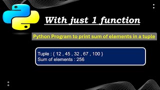 Sum of elements in a tuple using Python [upl. by Niawtna]