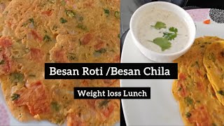 Besan Roti  Besan Chila Weight Loss Lunch Idea [upl. by Ehrenberg]