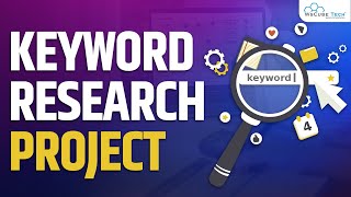 Keyword Research Projects How to do Keyword Research for SEO [upl. by Ahsik310]