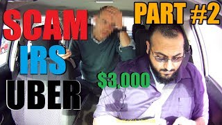 UBER DRIVER SAVES PASSENGER FROM IRS SCAM  PART 2 [upl. by Nanreik]