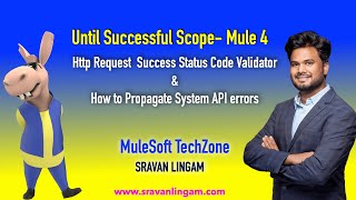 Until Successful Scope  Mule 4  How to Propagate System API Errors  Success Status Code Validator [upl. by Jillie759]