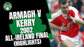 Armagh v Kerry 2002 AllIreland SFC Final Highlights [upl. by Alan55]