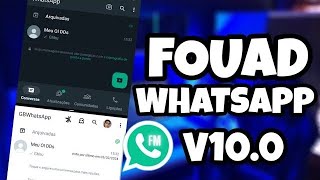 NOVA ATUALIZAÇÃO FOUAD WHATSAPP VERSÃO 1000 COM FUNÇÕES EXCLUSIVAS COMO INSTALAR SEM ERROS [upl. by Anuhsal]