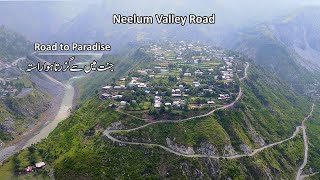 Neelum Valley Road Kashmir Pakistan  Muzaffarabad to Kel  Loc Journey [upl. by Agem]