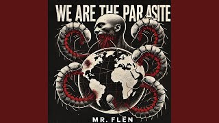 We Are the Parasite [upl. by Lamberto]