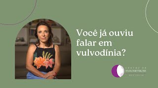 Você já ouviu falar em vulvodínia [upl. by Jeniece]