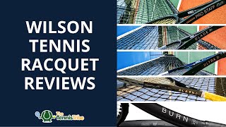 Wilson Tennis Racquet Reviews Compare All 5 Models [upl. by Elyrrad]