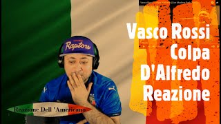 Vasco Rossi Colpa DAlfredo Reazione Dell Americano Reaction [upl. by Anivlek850]