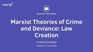 Marxist Theories of Crime and Deviance  Law Creation  A Level Sociology [upl. by Campos]