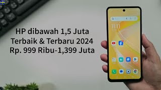 7 HP Harga 1 Jutaan Terbaik 2024 Rp 1 Juta1399 Juta [upl. by Ettedo]