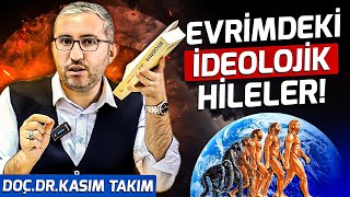 Evrimdeki İdeolojik HilelerBakış Açınızı Değiştirecek İlk Kez Duyacağınız Bilgiler Doç Kasım Takım [upl. by Chancey274]