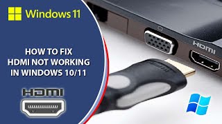 Fix HDMI Port not Working Issue on Laptop Windows 1110  Windows 11 HDMI not working  HDMI Port [upl. by Ised]