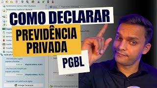 Como declarar Previdência Privada PGBL no Imposto de Renda 2024  AULA COMPLETA [upl. by Ikkin581]