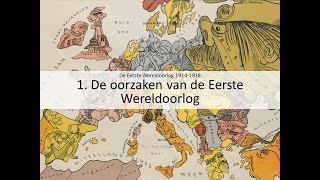 1 De oorzaken van de Eerste Wereldoorlog vmbo eindexamen  De Eerste Wereldoorlog 19141918 [upl. by Eirac142]