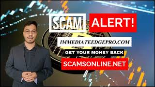 Immediate Edge Review Regulator Scam Alert  Scamsonlinenet [upl. by Sydelle656]