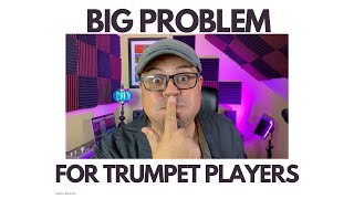 The Problem Holding Back Most Trumpet Players Is [upl. by Eldnar774]