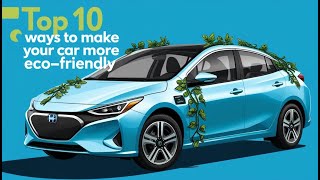 Top 10 Ways to Make Your Car More Eco Friendly [upl. by Chan]