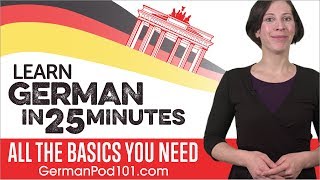 Learn German in 25 Minutes  ALL the Basics You Need [upl. by Arimihc891]