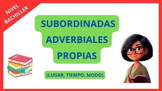 DESCUBRE las oraciones SUBORDINADAS ADVERBIALES PROPIAS Sintaxis fácil [upl. by Ryley]