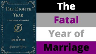 The Eighth Year We Survived quotThe Fatal Year of Marriagequot [upl. by Macdougall350]