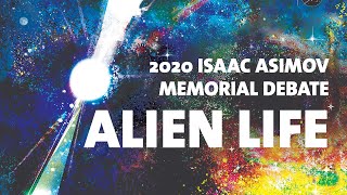 2020 Isaac Asimov Memorial Debate Alien Life [upl. by Eked758]