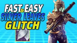 FARM THIS NOW FASTEST amp EASIEST SILVER LEAVES Farming GLITCH In Solstice 2023 Destiny 2 [upl. by Anitsugua]