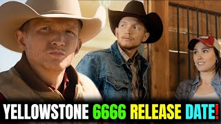 Yellowstone 6666 Release Date amp Everything We Know [upl. by Nimzay191]