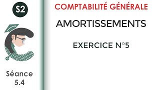 Les amortissements exercice corrigé N°5 LaComptabilitégénérale2 [upl. by Koral266]