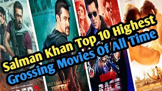 Salman Khan Top 10 Highest Grossing Movies Of All Time Top Hindi Details [upl. by Assadah983]